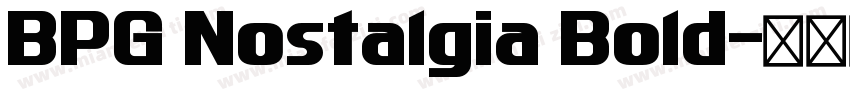 BPG Nostalgia Bold字体转换